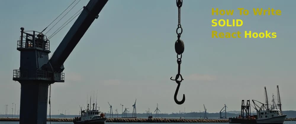 Cover Image for Write SOLID React Hooks